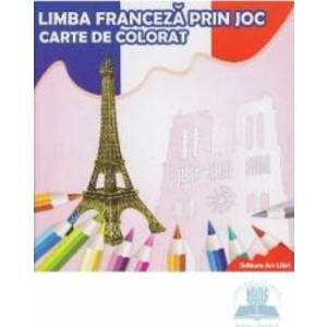 Limba franceza prin joc - Carte de colorat imagine