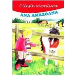 Citeste aventura Ana amazoana imagine