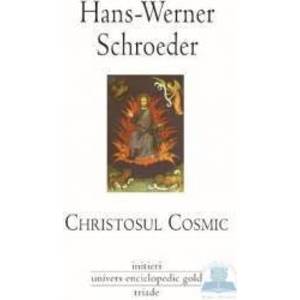 Christosul cosmic - Hans-Werner Schroeder imagine