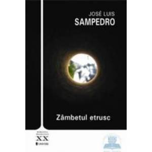 Zambetul etrusc - Jose Luis Sampedro imagine