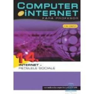 Computer si Internet fara profesor vol. 14. Internet - Retelele sociale imagine