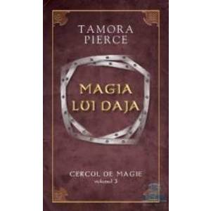 Cercul De Magie Vol. 3 Magia Lui Daja - Tamora Pierce imagine