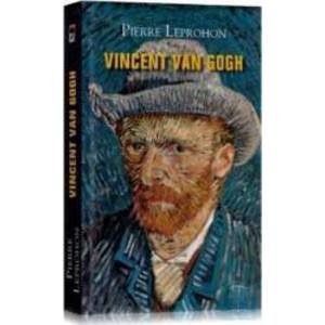 Vincent Van Gogh - Pierre Leprohon imagine
