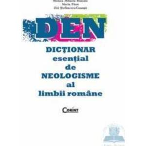 DEN - Dictionar esential de neologisme al limbii romane - Monica Mihaela Busuioc imagine