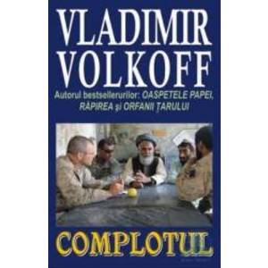 Complotul - Vladimir Volkoff imagine