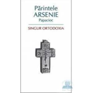 Singur ortodoxia - Arsenie Papacioc imagine