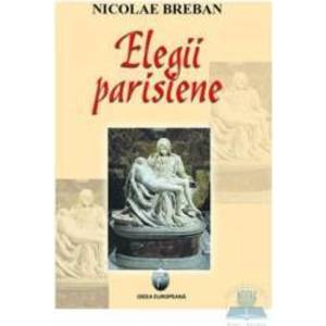 Elegii parisiene - Nicolae Breban imagine