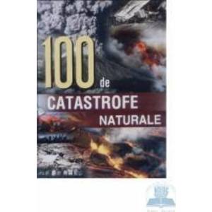 100 de catastrofe naturale imagine