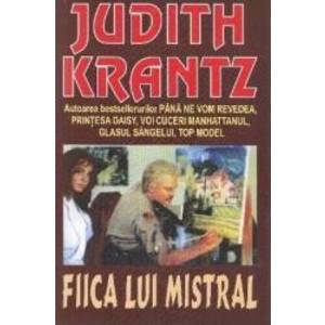 Fiica lui Mistral - Judith Krantz imagine