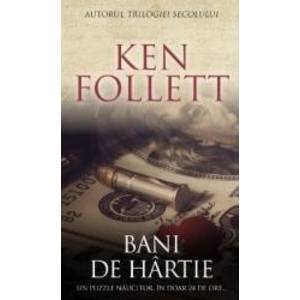 Bani De Hartie - Ken Follett imagine