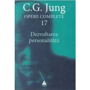 Opere complete 17 - Dezvoltarea personalitatii - C.G. Jung imagine