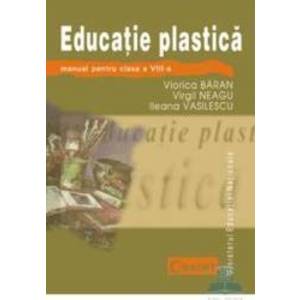 Manual educatie plastica cls 8 - Viorica Baran Virgil Neagu Ileana Vasilescu imagine
