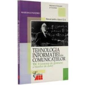 Manual tehnologia informatiei si a comunicatiilor clasa 11 Tic 3 2006 - Mariana Pantiru imagine