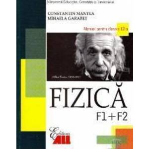 Manual fizica Clasa 12 F1+F2 - Constantin Mantea Mihaela Garabet imagine