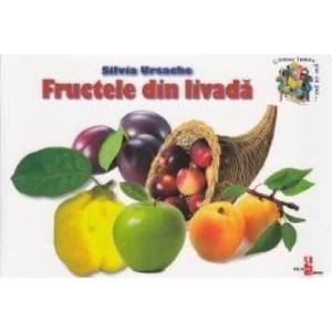 Fructele din livada - Silvia Ursache imagine