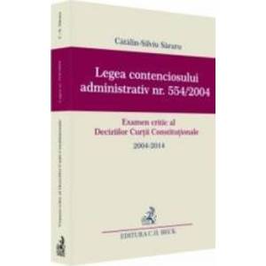Legea Contenciosului Administrativ Nr. 554 Din 2004 - CataliN-Silviu Sararu imagine