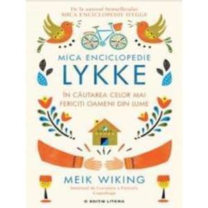 Mica Enciclopedie Lykke - Meik Wiking - PRECOMANDA imagine