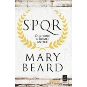 SPQR O istorie a Romei antice - Mary Beard imagine
