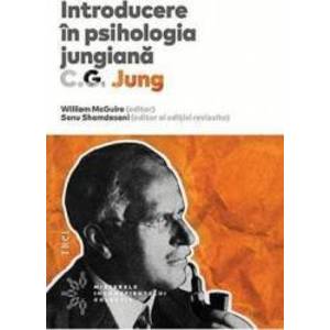 Introducere in psihologia jungiana. C.G. Jung - William McGuire Sonu Shamdasani imagine