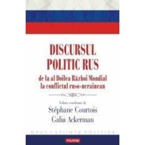 Discursul politic rus - Stephane Courtois Galia Ackerman imagine