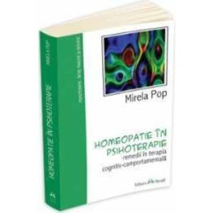 Homeopatie In Psihoterapie. Remedii - Mirela Pop imagine