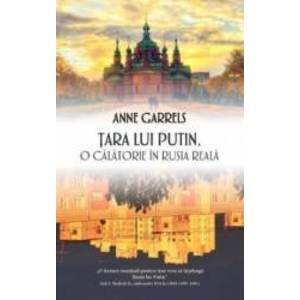 Tara lui Putin - Anne Garrels imagine