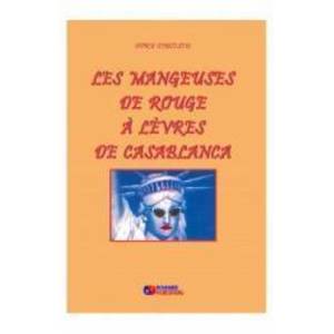 Les mangeuses de rouge and 224 l and 232 vres de Casablanca and 65279 - Doru Ciucescu imagine