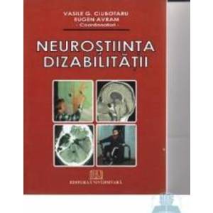 Neurostiinta dizabilitatii - Vasile G. Ciubotaru Eugen Avram imagine
