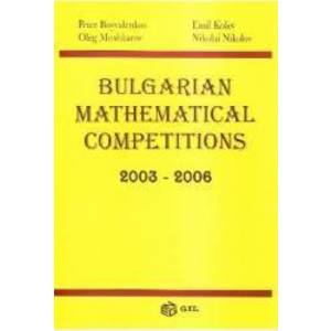 Bulgarian Mathematical Competitions 2003-2006 - Peter Boyvalenkov imagine