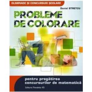 Probleme de colorare pentru pregatirea concursurilor de matematica - Daniel Stretcu imagine