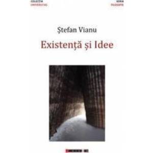 Existenta si idee - Stefan Vianu imagine