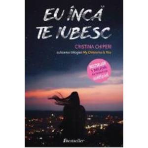 Eu inca te iubesc - Cristina Chiperi - PRECOMANDA imagine