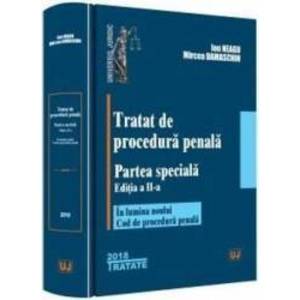 Tratat de procedura penala. Partea speciala Ed.2 - Ion Neagu Micea Damaschin imagine