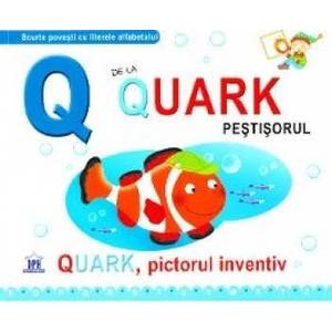 Q de la Quark Pestisorul - Quark pictorul inventiv cartonat imagine