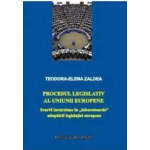 Procesul legislativ al Uniunii Europene - Teodora-Elena Zaldea imagine