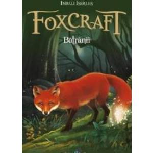Foxcraft Vol.2 Batranii - Inbali Iserles imagine