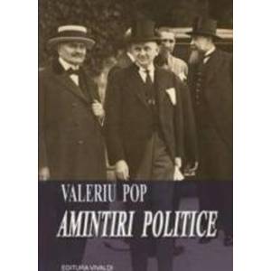 Amintiri politice - Valeriu Pop imagine