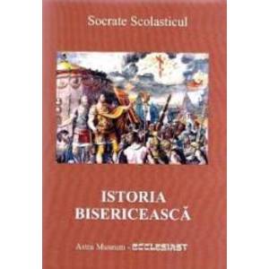Istoria bisericeasca - Socrate Scolasticul imagine
