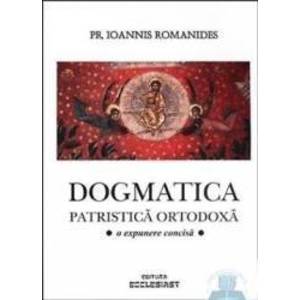 Dogmatica patristica ortodoxa - Ioannis Romanides imagine