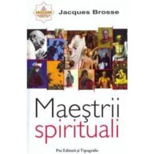 Maestrii spirituali - Jacques Brosse imagine