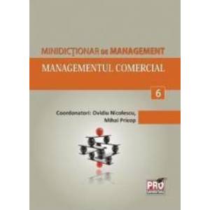 Minidictionar De Management 6 Managementul Comercial - Ovidiu Nicolescu imagine