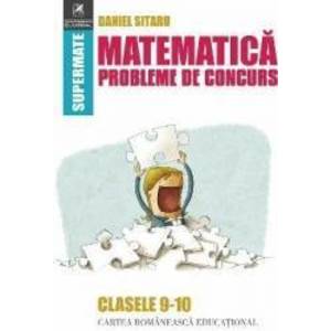 Matematica Clasele 9-10 Probleme de concurs - Daniel Sitaru imagine
