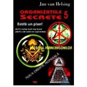 Organizatii secrete 5. Exista un plan - Jan Van Helsing imagine