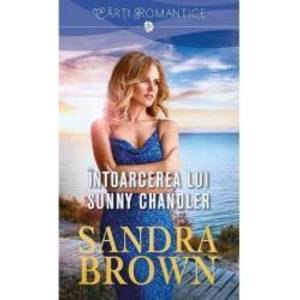 Intoarcerea lui Sunny Chandler - Sandra Brown imagine