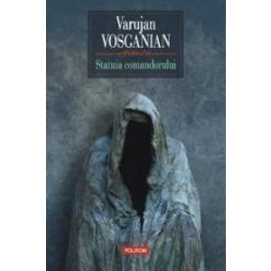 Statuia comandorului - Varujan Vosganian imagine