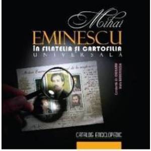 Mihai Eminescu in filatelia si cartofilia universala - Constantin Gh. Ciobanu imagine