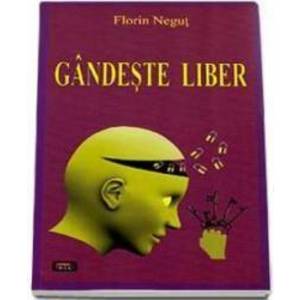 Gandeste Liber - Florin Negut imagine