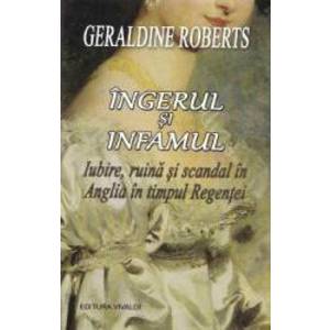 Ingerul si infamul - Geraldine Roberts imagine