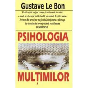 Psihologia multimilor - Gustave Le Bon imagine