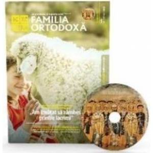 Familia Ortodoxa Nr. 7 114 + CD Iulie 2018 imagine